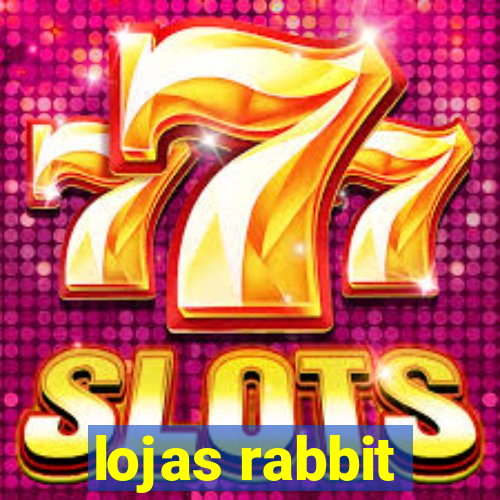 lojas rabbit